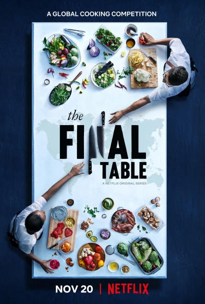 Ẩm thực bốn phương - The Final Table (2018) Ẩm thực bốn phương - The Final Table (2018)
