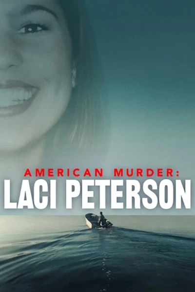 Án mạng nước Mỹ: Laci Peterson - American Murder: Laci Peterson (2024) Án mạng nước Mỹ: Laci Peterson - American Murder: Laci Peterson (2024)