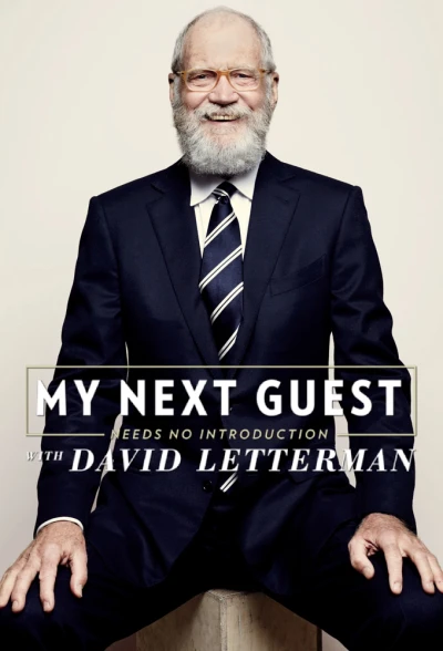 David Letterman: Những vị khách không cần giới thiệu (Phần 2) - My Next Guest Needs No Introduction With David Letterman (Season 2) (2019) David Letterman: Những vị khách không cần giới thiệu (Phần 2) - My Next Guest Needs No Introduction With David Letterman (Season 2) (2019)