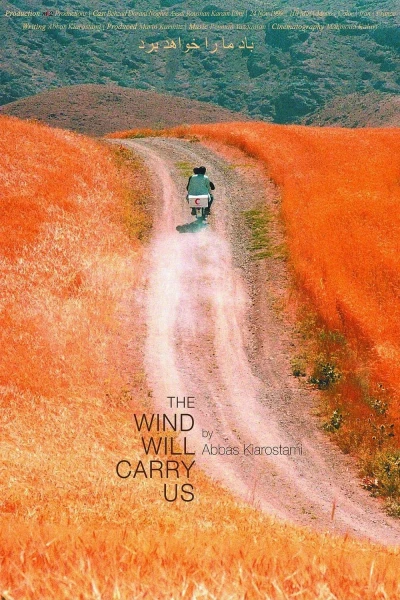 Gió Sẽ Cuốn Ta ĐI - The Wind Will Carry Us (1999) Gió Sẽ Cuốn Ta ĐI - The Wind Will Carry Us (1999)