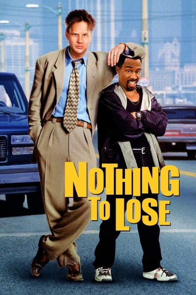 Không còn gì để mất - Nothing to Lose (2018) Không còn gì để mất - Nothing to Lose (2018)