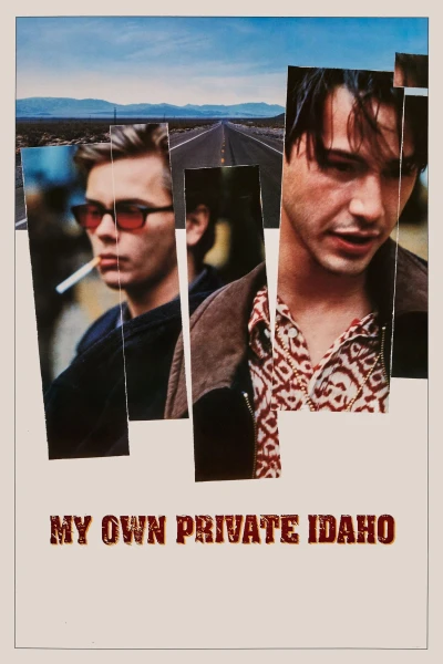My Own Private Idaho - My Own Private Idaho (1991) My Own Private Idaho - My Own Private Idaho (1991)