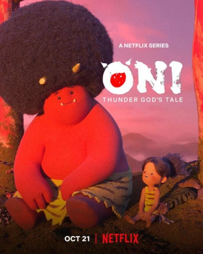 ONI: Sự tích thần sấm - ONI: Thunder God's Tale (2022) ONI: Sự tích thần sấm - ONI: Thunder God's Tale (2022)