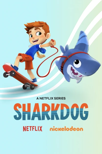 Sharkdog: Chú chó cá mập (Phần 2) - Sharkdog (Season 2) (2021) Sharkdog: Chú chó cá mập (Phần 2) - Sharkdog (Season 2) (2021)