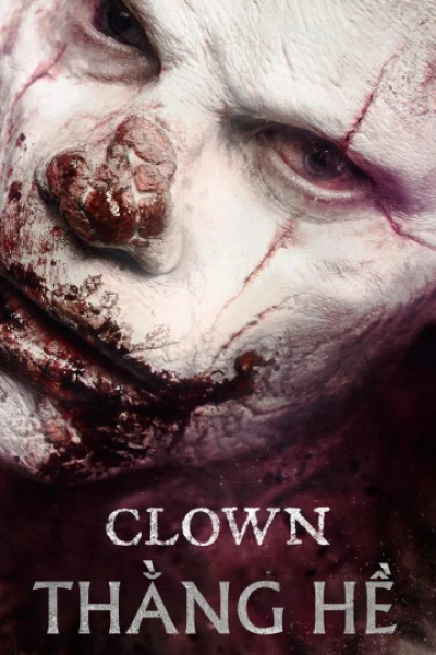Thằng Hề - Clown (2014) Thằng Hề - Clown (2014)