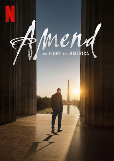 Tu chính: Đấu tranh vì nước Mỹ - Amend: The Fight for America (2021) Tu chính: Đấu tranh vì nước Mỹ - Amend: The Fight for America (2021)