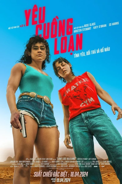 Yêu Cuồng Loạn - Love Lies Bleeding (2024) Yêu Cuồng Loạn - Love Lies Bleeding (2024)